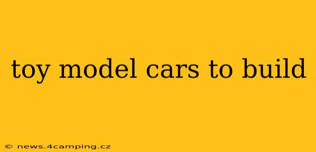 toy model cars to build