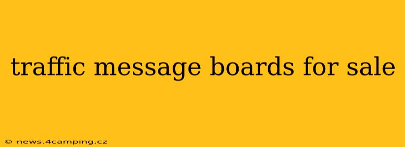 traffic message boards for sale