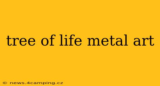tree of life metal art