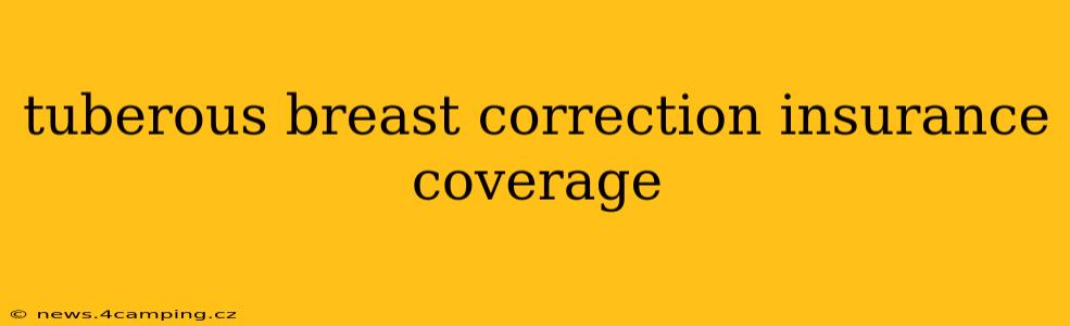 tuberous breast correction insurance coverage