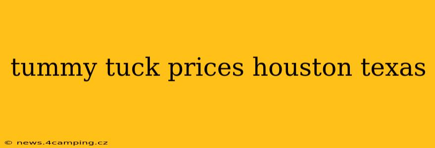 tummy tuck prices houston texas