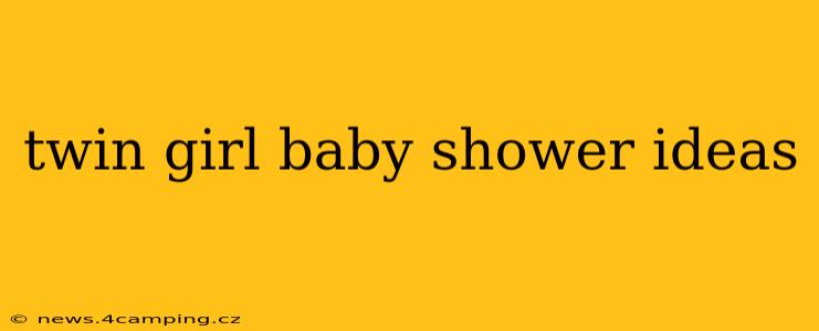 twin girl baby shower ideas