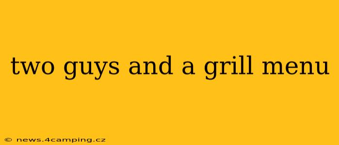 two guys and a grill menu