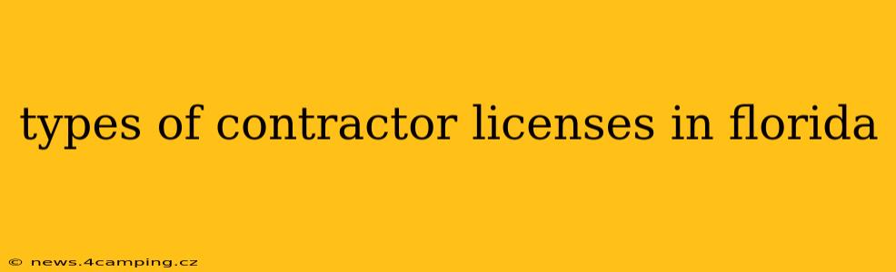 types of contractor licenses in florida