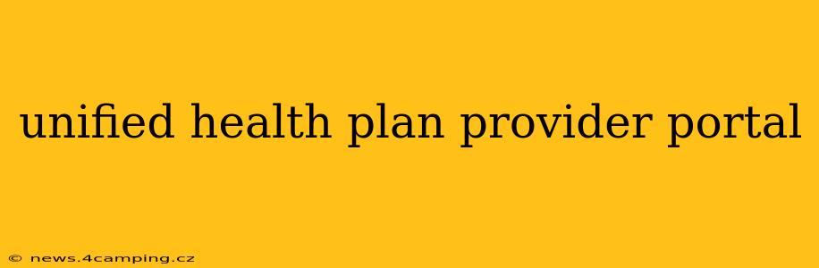unified health plan provider portal