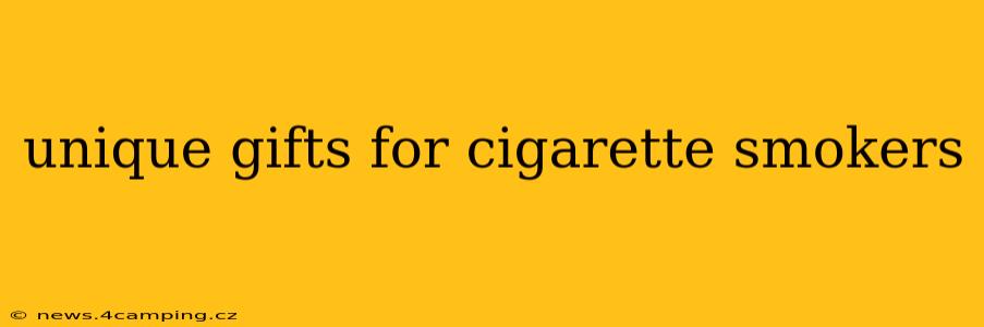 unique gifts for cigarette smokers