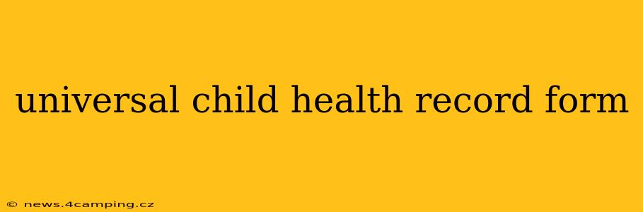 universal child health record form