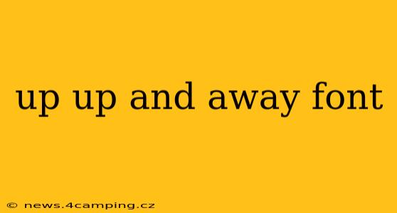 up up and away font