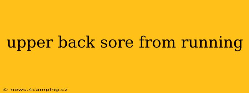 upper back sore from running