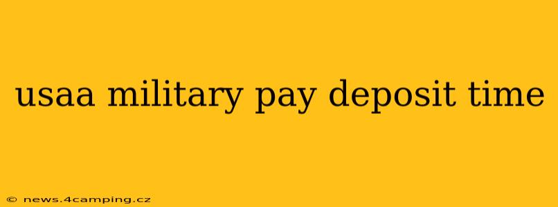 usaa military pay deposit time