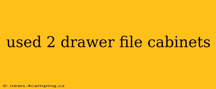 used 2 drawer file cabinets