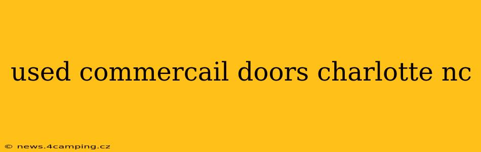 used commercail doors charlotte nc