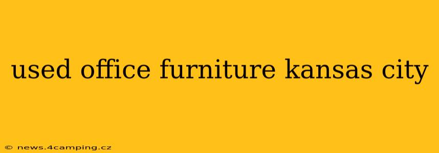 used office furniture kansas city