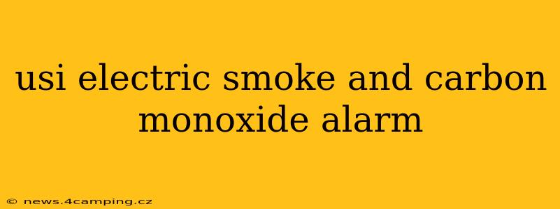usi electric smoke and carbon monoxide alarm