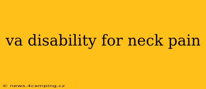va disability for neck pain