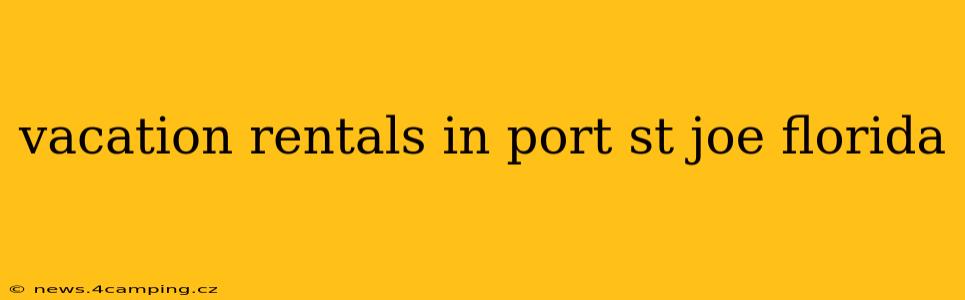 vacation rentals in port st joe florida