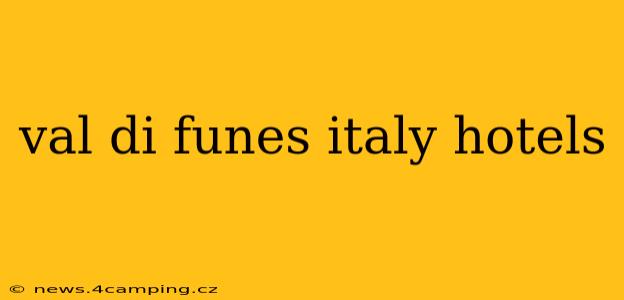 val di funes italy hotels