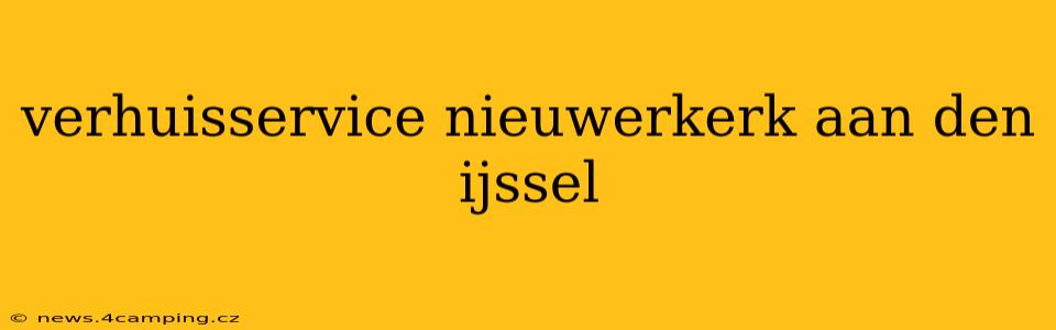 verhuisservice nieuwerkerk aan den ijssel