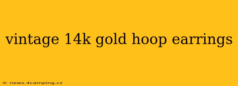 vintage 14k gold hoop earrings