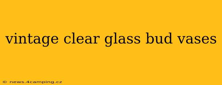 vintage clear glass bud vases