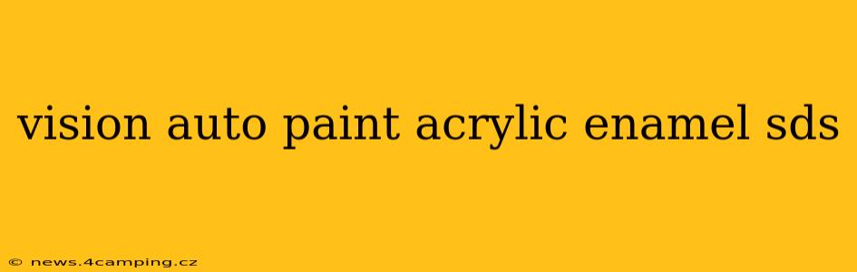 vision auto paint acrylic enamel sds