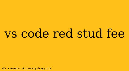 vs code red stud fee