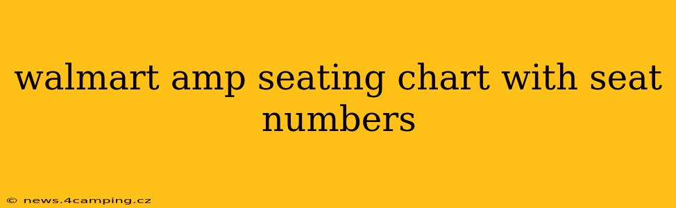 walmart amp seating chart with seat numbers