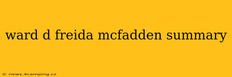 ward d freida mcfadden summary