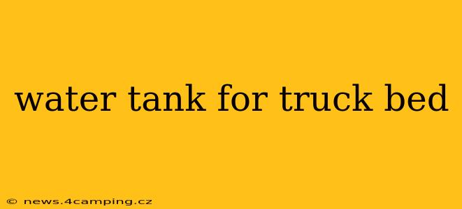 water tank for truck bed