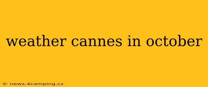 weather cannes in october