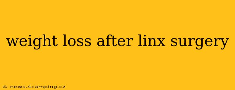 weight loss after linx surgery