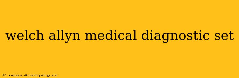 welch allyn medical diagnostic set