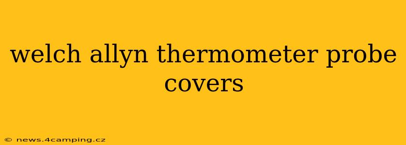 welch allyn thermometer probe covers