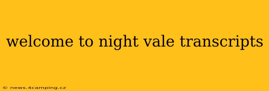 welcome to night vale transcripts