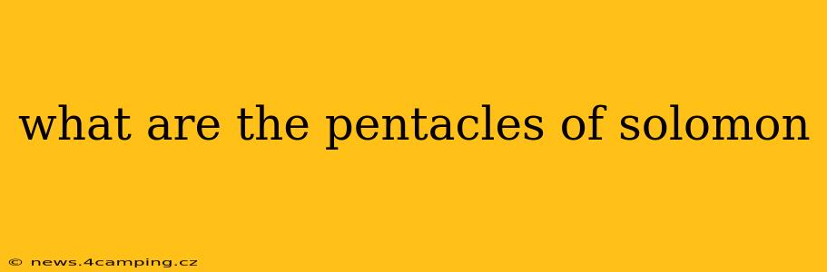 what are the pentacles of solomon