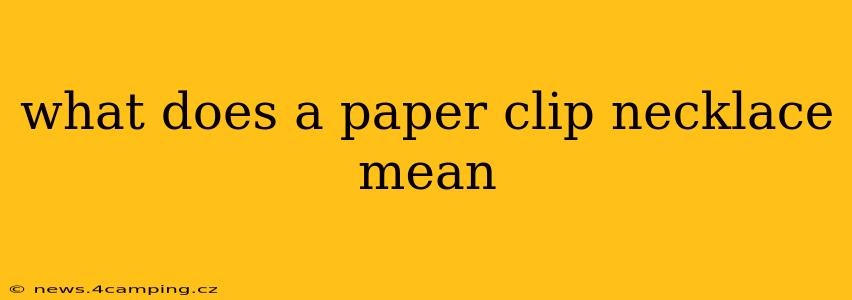 what does a paper clip necklace mean