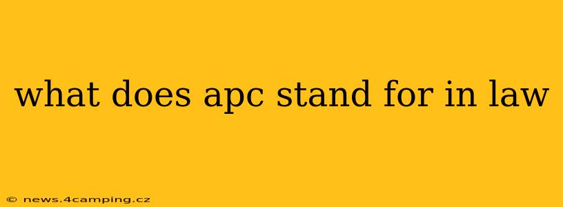 what does apc stand for in law