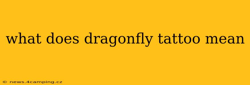what does dragonfly tattoo mean