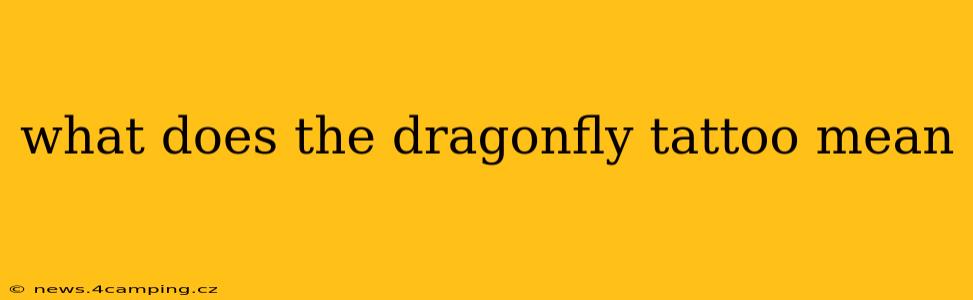 what does the dragonfly tattoo mean