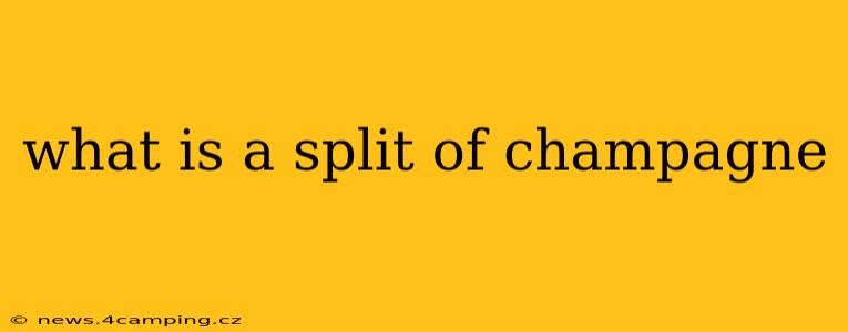 what is a split of champagne