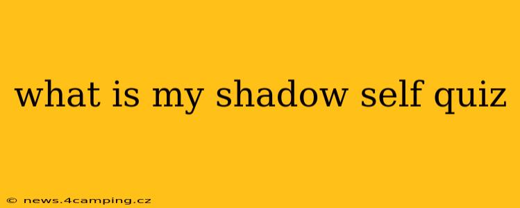 what is my shadow self quiz