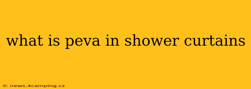 what is peva in shower curtains