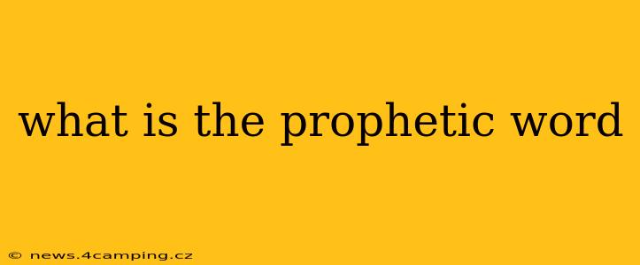 what is the prophetic word