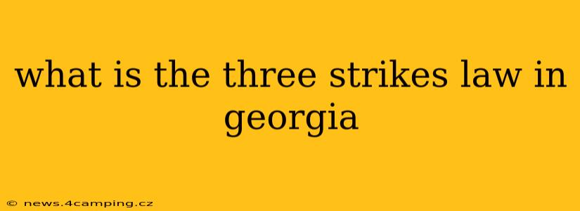 what is the three strikes law in georgia