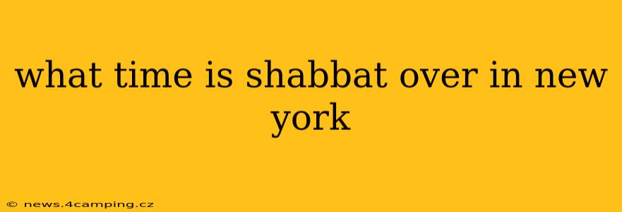what time is shabbat over in new york