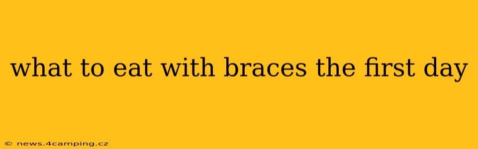 what to eat with braces the first day