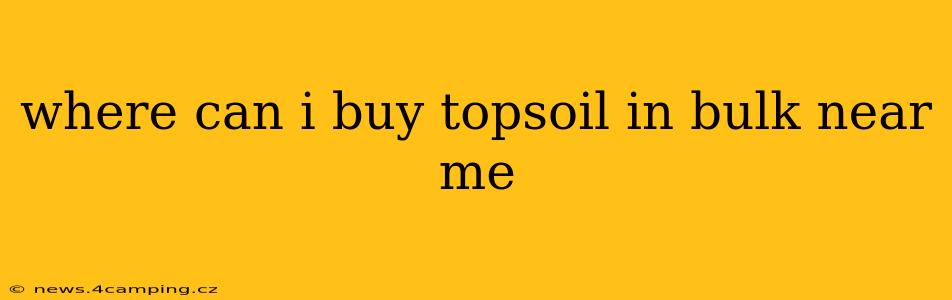 where can i buy topsoil in bulk near me
