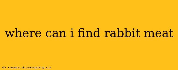 where can i find rabbit meat