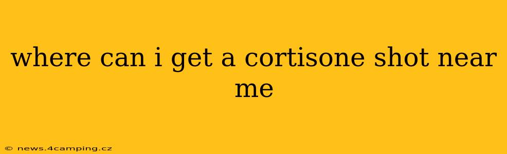 where can i get a cortisone shot near me