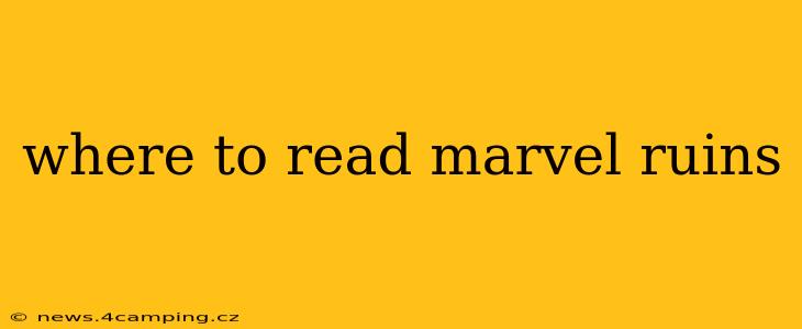 where to read marvel ruins